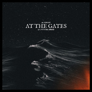 The Ghost of a Future Dead by At The Gates — cover art