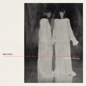 The Ground Above by Beth Orton — cover art