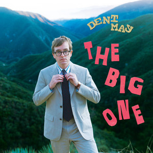 The Big One by Dent May — cover art