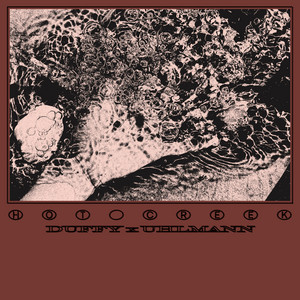 Hot Creek by Duffy x Uhlmann — cover art