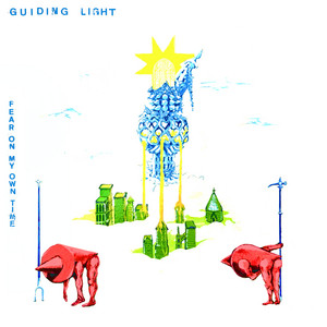 Fear On My Own Time by Guiding Light — cover art