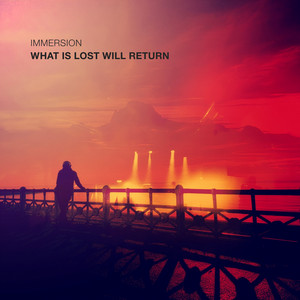 What Is Lost Will Return by Immersion — cover art