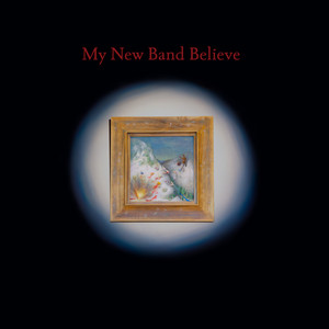My New Band Believe by My New Band Believe — cover art